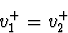 \begin{displaymath}
v_1^+ = v_2^+\end{displaymath}