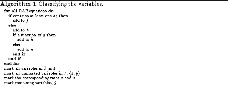 \begin{algorithm}
% latex2html id marker 517
{\scriptsize
\caption{Classifying t...
 ...}$
\STATE mark remaining variables, $\tilde{y}$\end{algorithmic}}\end{algorithm}