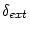 $\delta_{ext}$