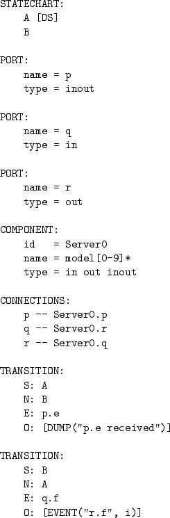 \begin{table}\begin{center}
\begin{minipage}{5.5cm}
\begin{verbatim}
STATECHAR...
...
O: [EVENT(''r.f'', i)]\end{verbatim}
\end{minipage} \end{center}
\end{table}