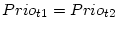 $Prio_{t1}=Prio_{t2}$